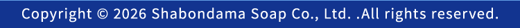 Copyright © 2026 Shabondama Soap Co., Ltd. .All rights reserved.